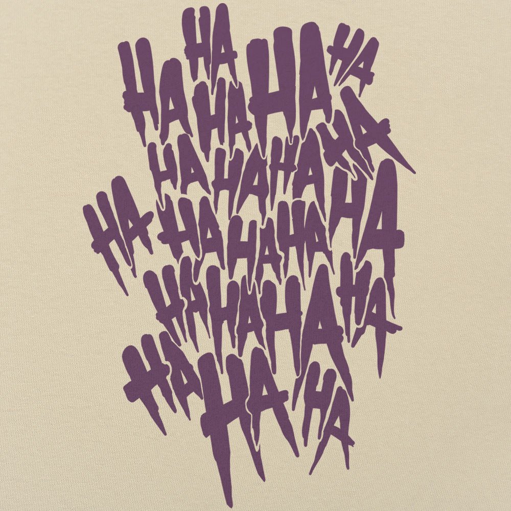 Why So Serious? Laughing HA HA Text Design