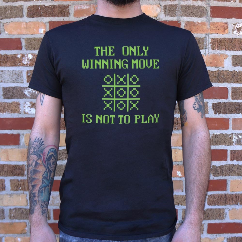 The Only Winning Move Is Not To Play Tic Tac Toe