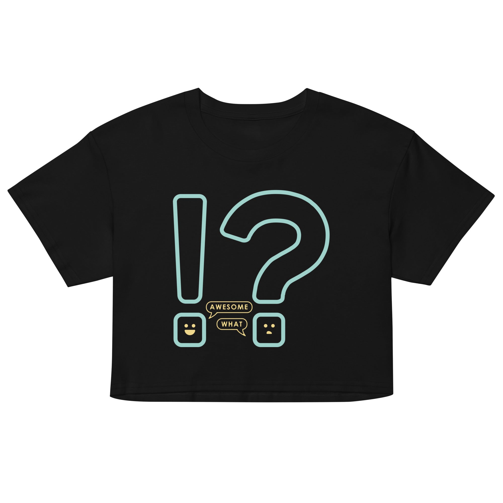 Awesome! What? Women's Crop Tee