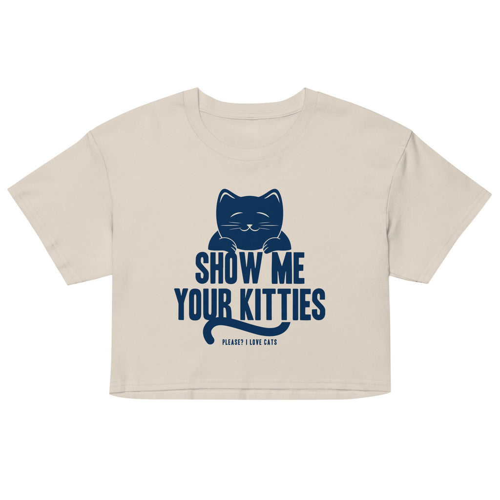 Show Me Your Kitties Women's Crop Tee