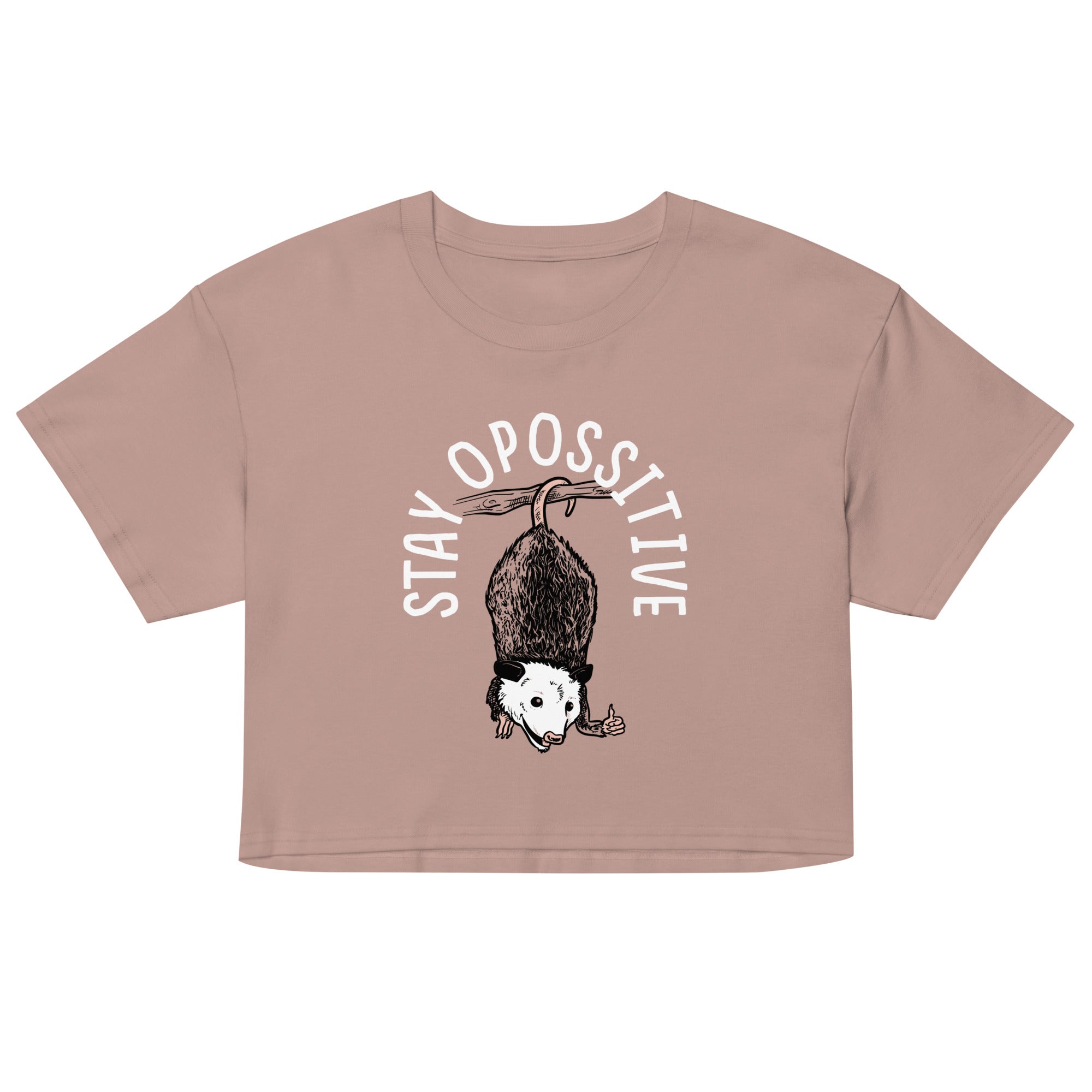 Stay Opossitive Women's Crop Tee