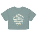 What Doesn't Kill You Mutates And Tries Again Women's Crop Tee