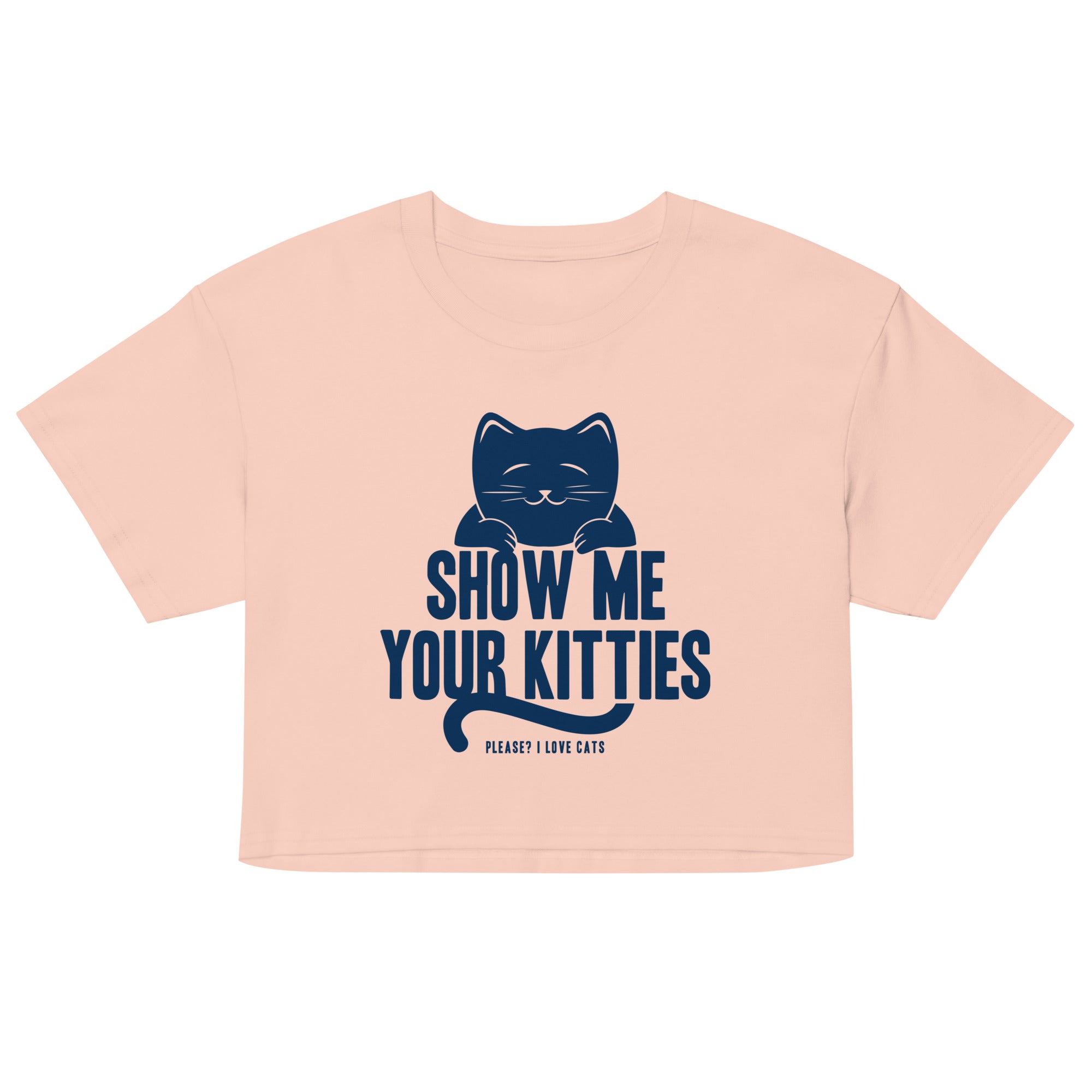 Show Me Your Kitties Women's Crop Tee