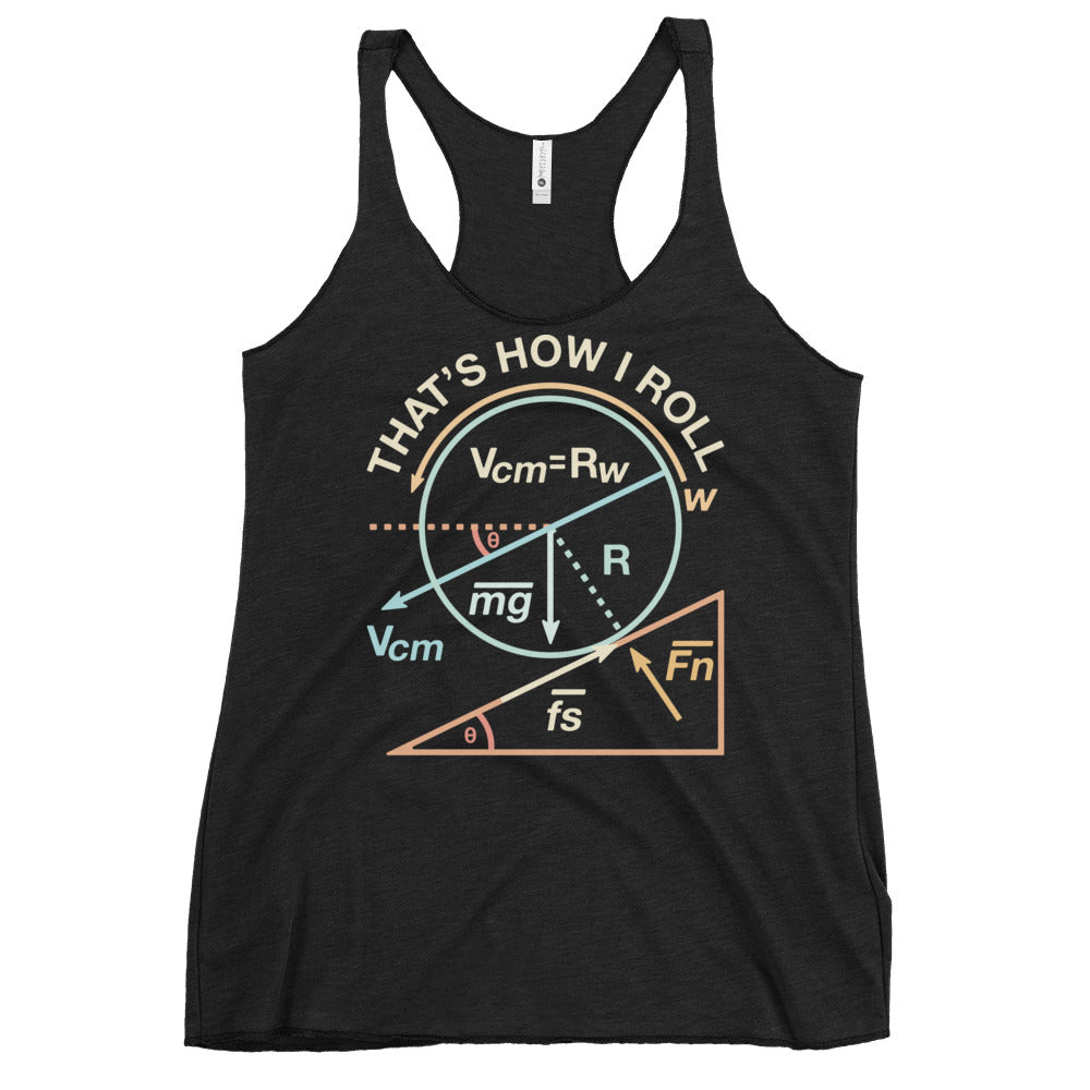 That's How I Roll Women's Racerback Tank