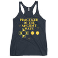 Practiced In The Ancient Ways Women's Racerback Tank