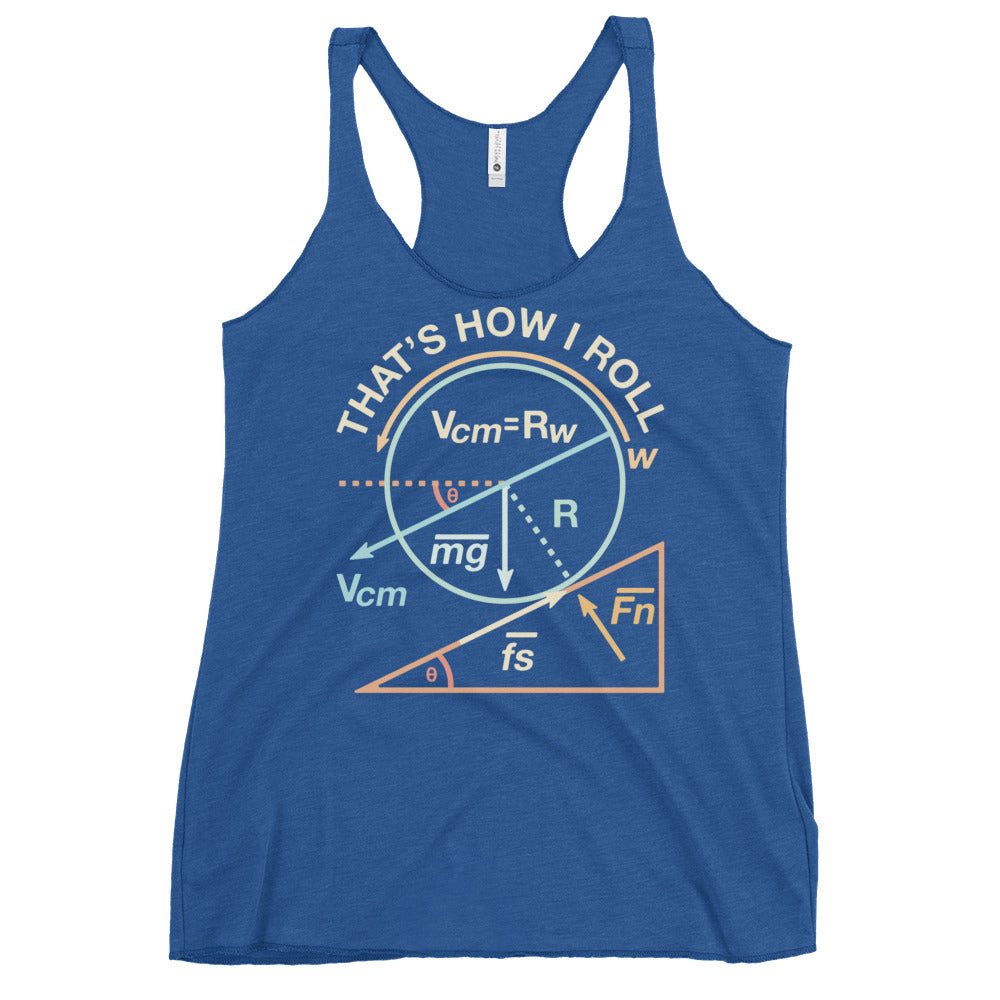 That's How I Roll Women's Racerback Tank