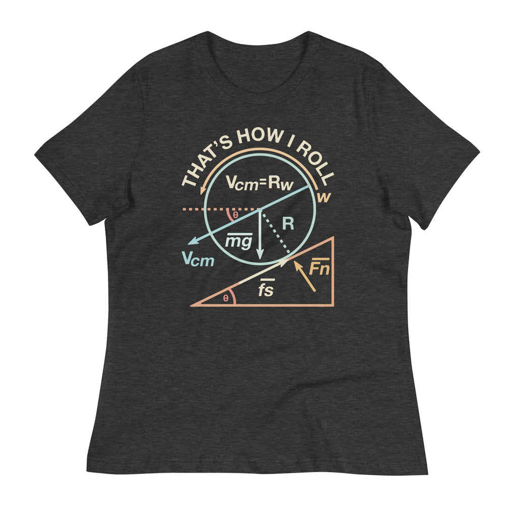 That's How I Roll Women's Signature Tee