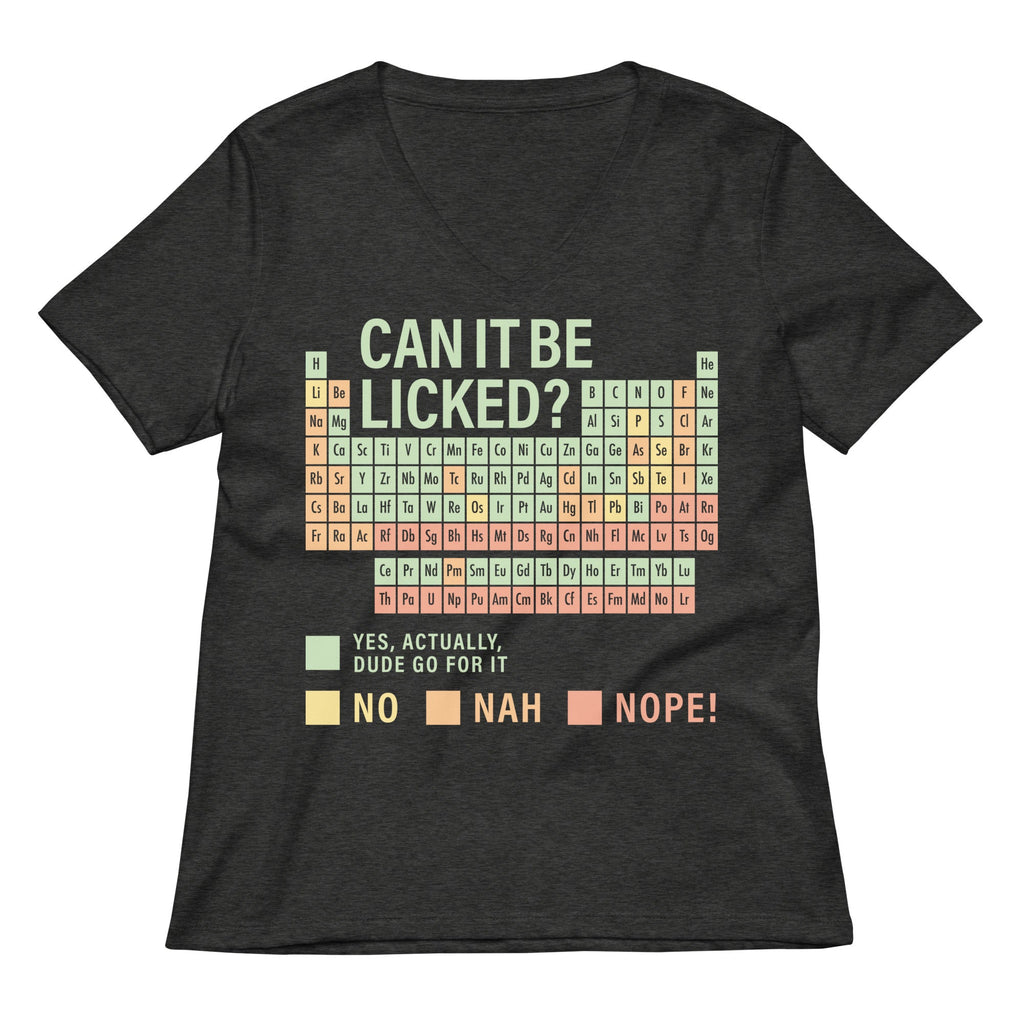 Can It Be Licked? Women's V-Neck Tee