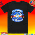 World Cup Cape Verde Vs The World 2026 T-shirt