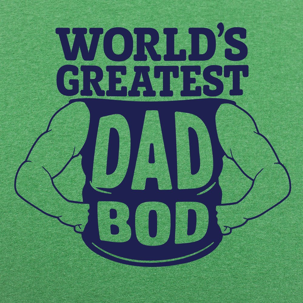 World's Greatest Dad Bod Graphic