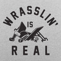 Wrasslin' Is Real Pro Wrestler Graphic