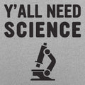 Y'all Need Science Graphic