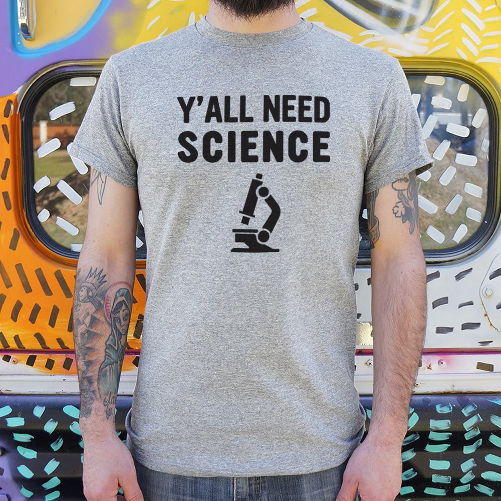 Y'all Need Science Graphic