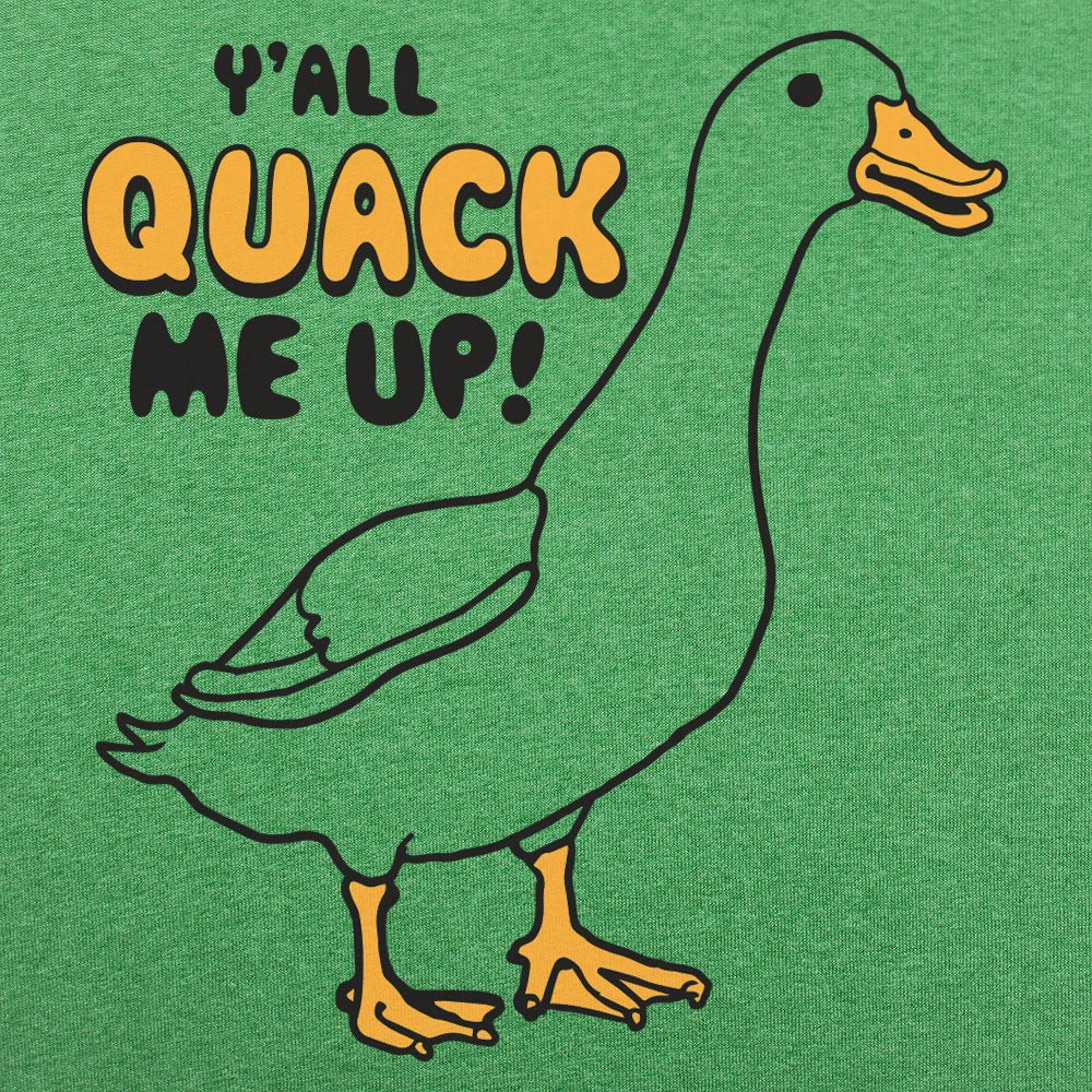 Y'all Quack Me Up Funny Goose Pun