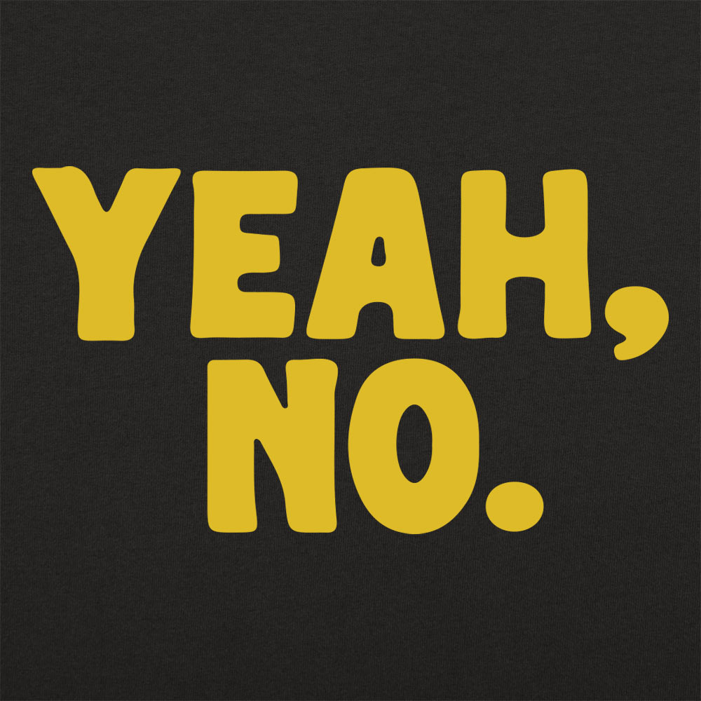 Yeah No Sarcastic Typography Quote