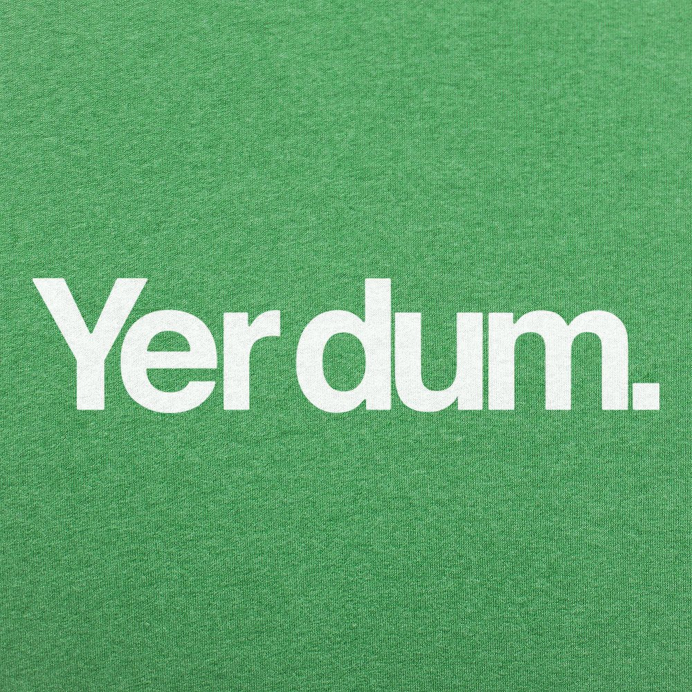 Yer Dum Funny Insult Word Play