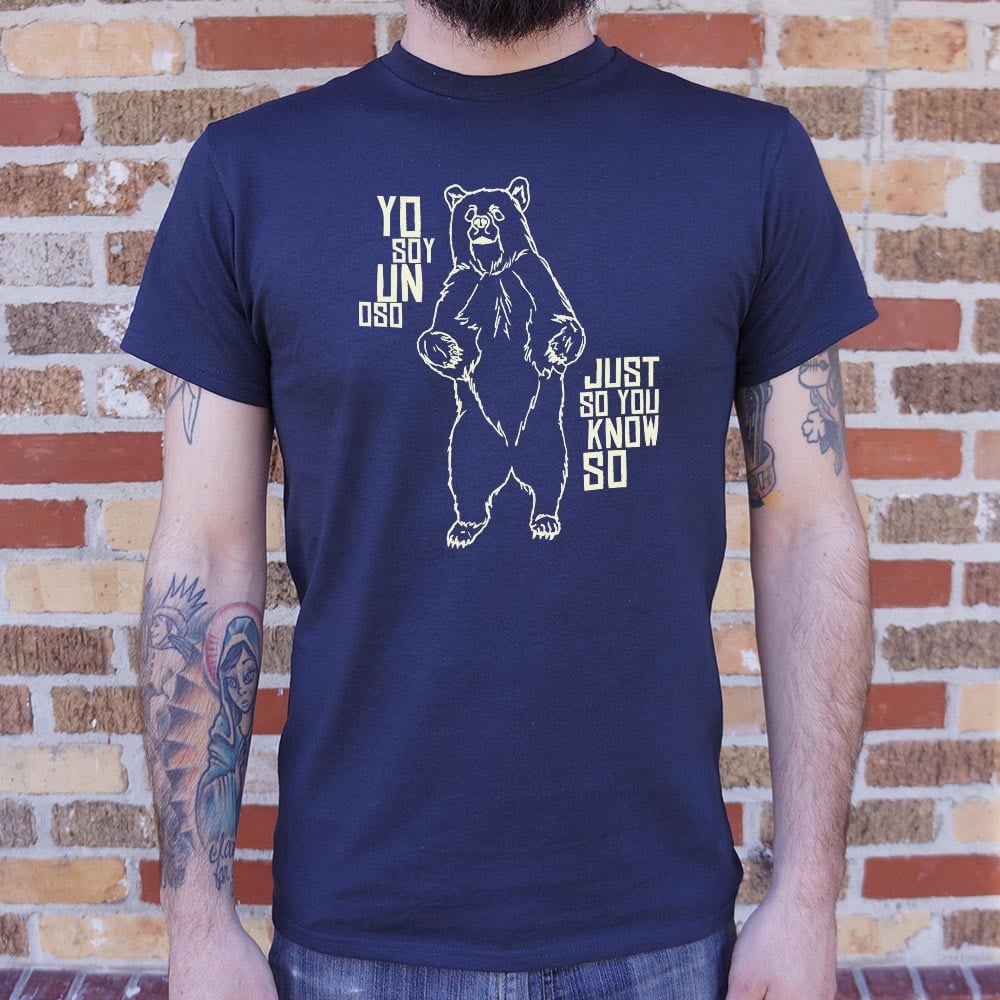 Yo Soy Un Oso, I Am a Bear Just So You Know So