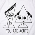 You Are Acute Cartoon Triangle Couple Pun