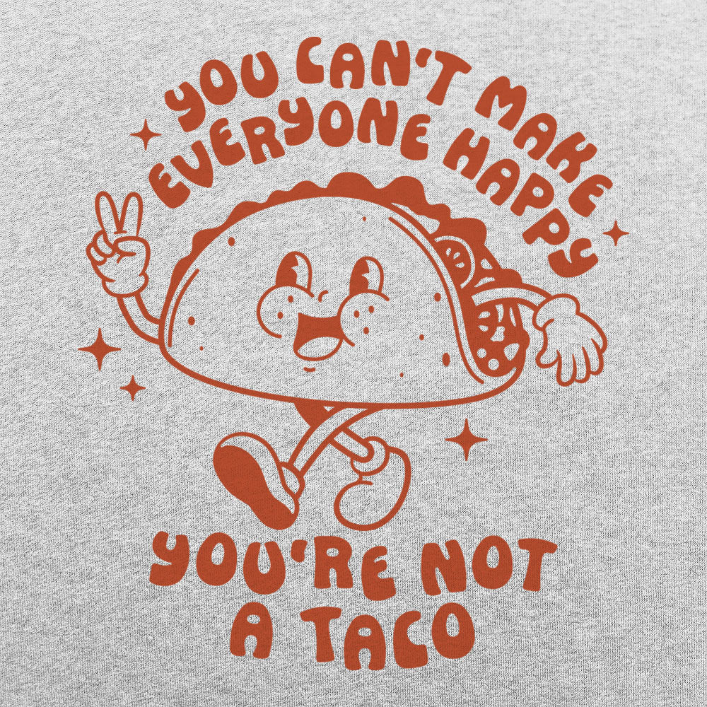 You're Not A Taco Retro Cartoon Taco Character