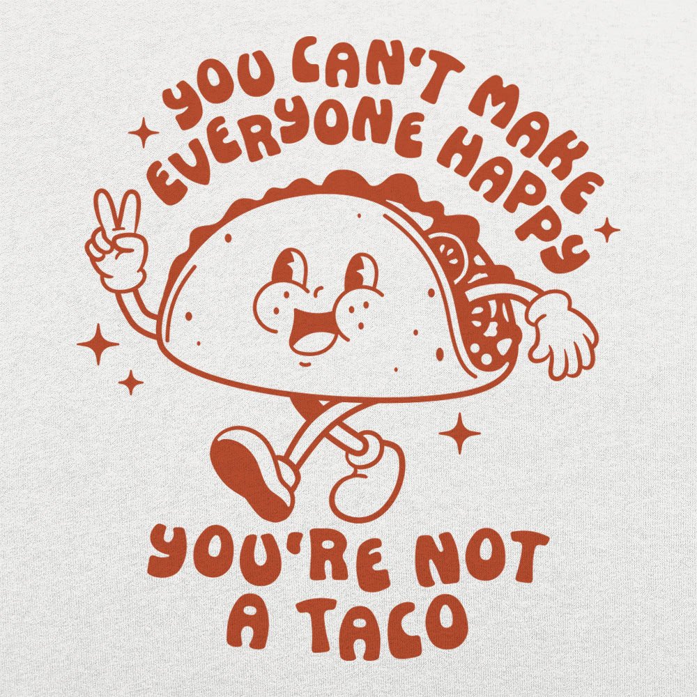 You're Not A Taco Retro Cartoon Taco Character