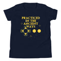Practiced In The Ancient Ways Kid's Youth Tee