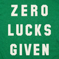 Zero Lucks Given St. Patrick's Day Pun